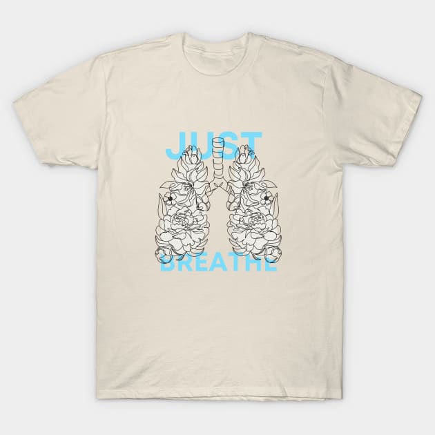 Just Breathe T-Shirt by Pestach